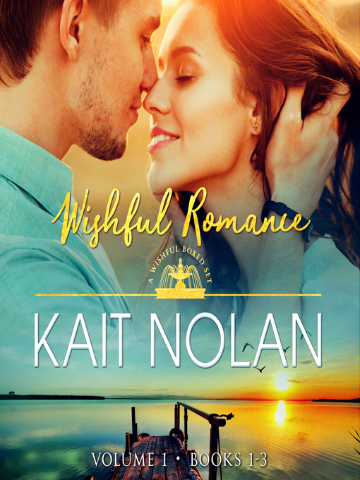 Title details for Wishful Romance by Kait Nolan - Available